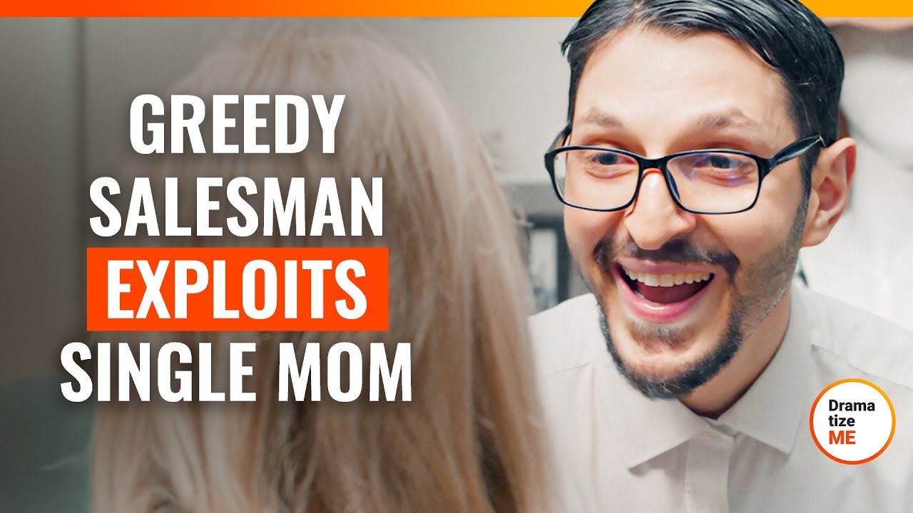 Greedy Salesman Exploits Single Mom | @DramatizeMe Special