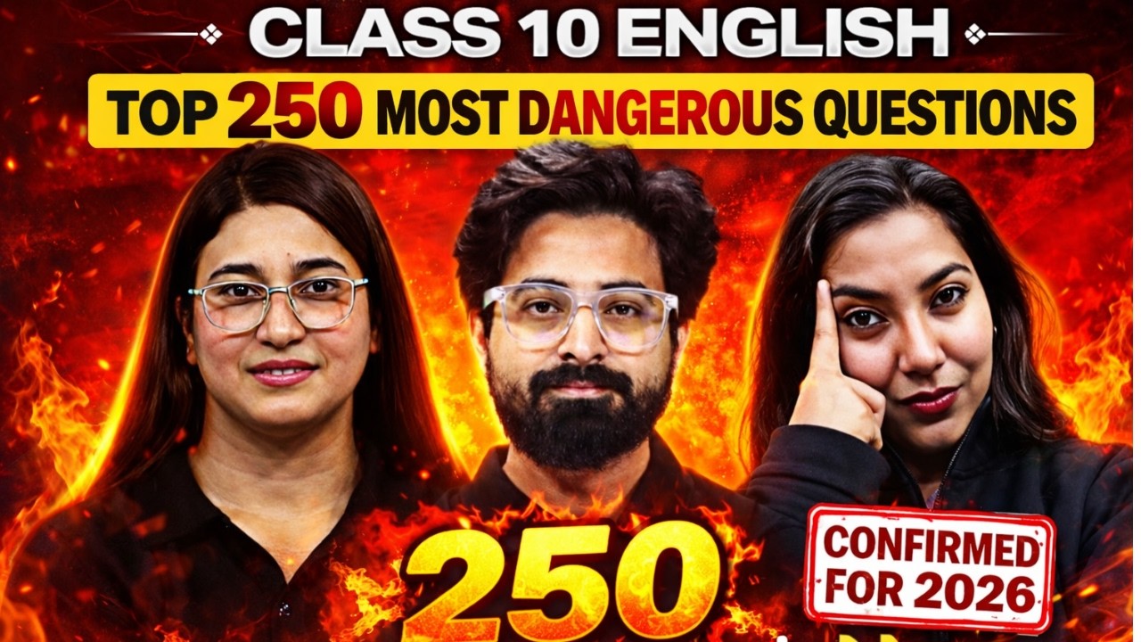 CBSE Class 10 English | Top 250 Most Expected Questions | Board Exam 2025-26 Final Revision