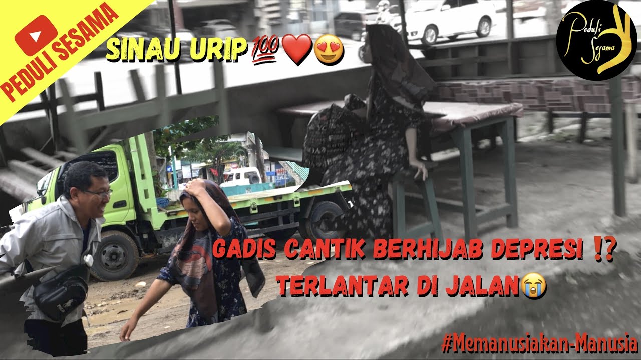 GADIS CANTIK BERHIJAB DEPRESI 😭 TERLANTAR DI JALAN ⁉️