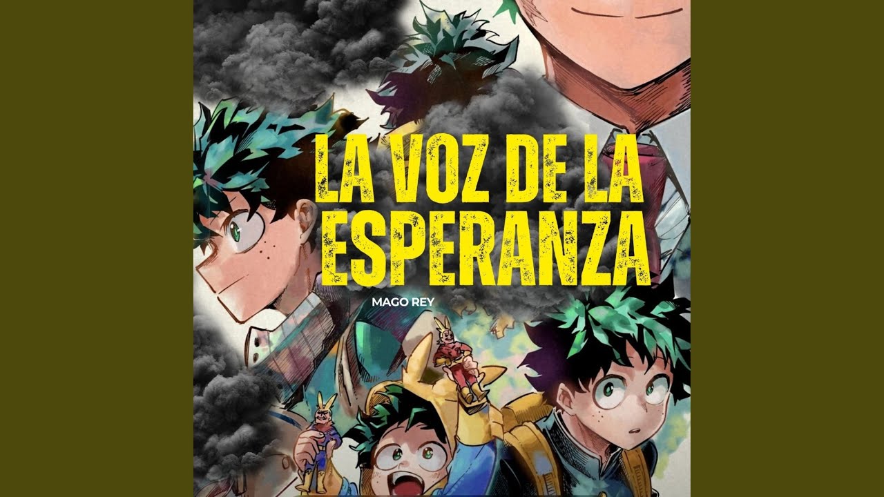 LA VOZ DE LA ESPERANZA (Boku no hero academia)