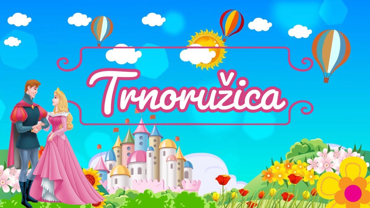 TRNORUŽICA - USPAVANA LJEPOTICA - Teta Nina vam čita