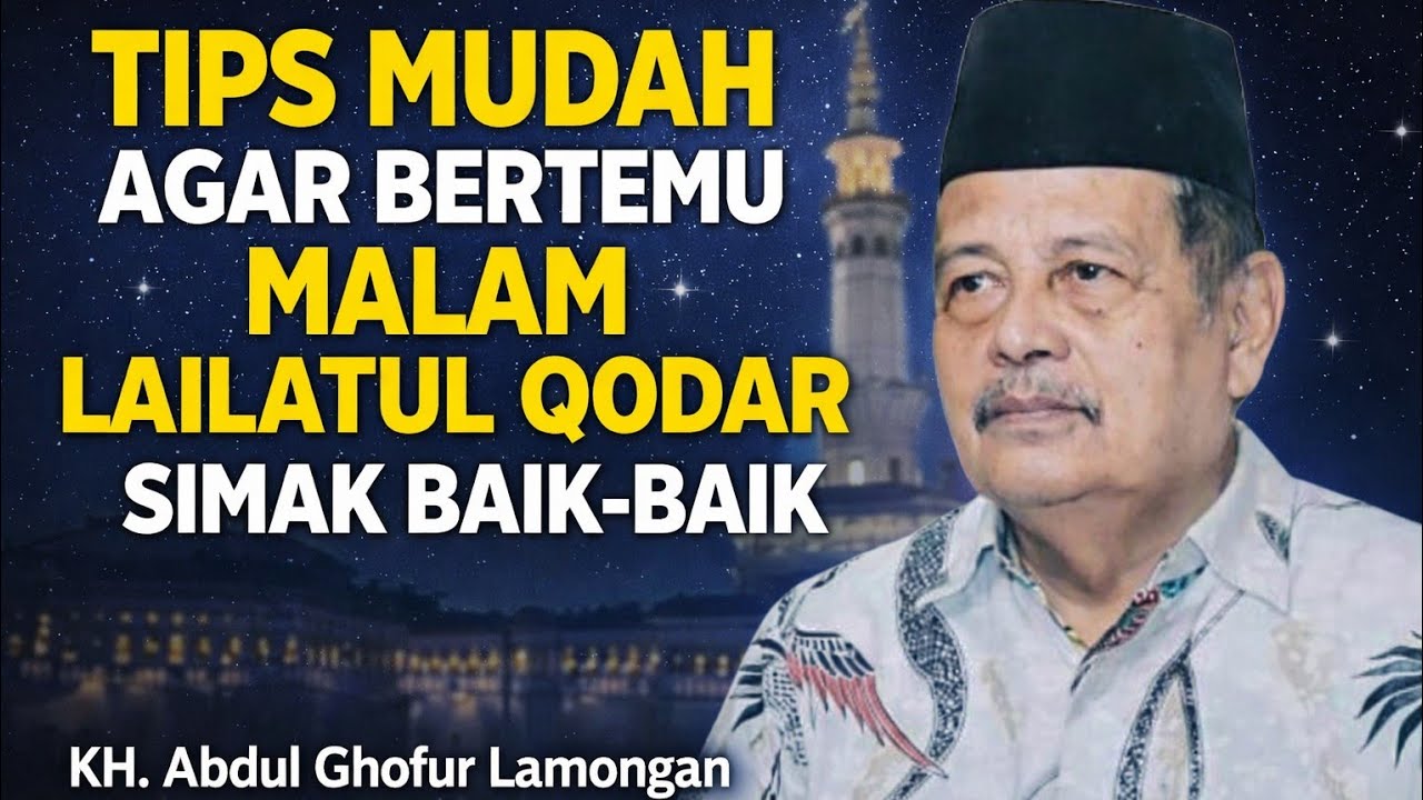 🔴Tips Singkat & Mudah Agar Bertemu Malam Lailatul Qodar Malam Seribu Bulan #khabdulghofur #ngaji