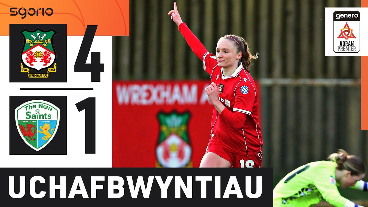 Uchafbwyntiau | Highlights: Wrecsam 4-1 Y Seintiau Newydd | Genero Adran Premier