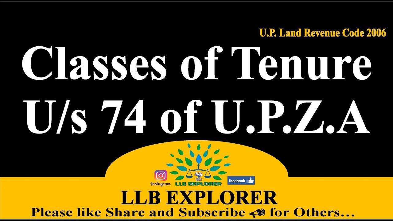 ✒Classes of Tenure- Holder Under Revenue Code, 2006|| U.P Land Laws|| Section -74