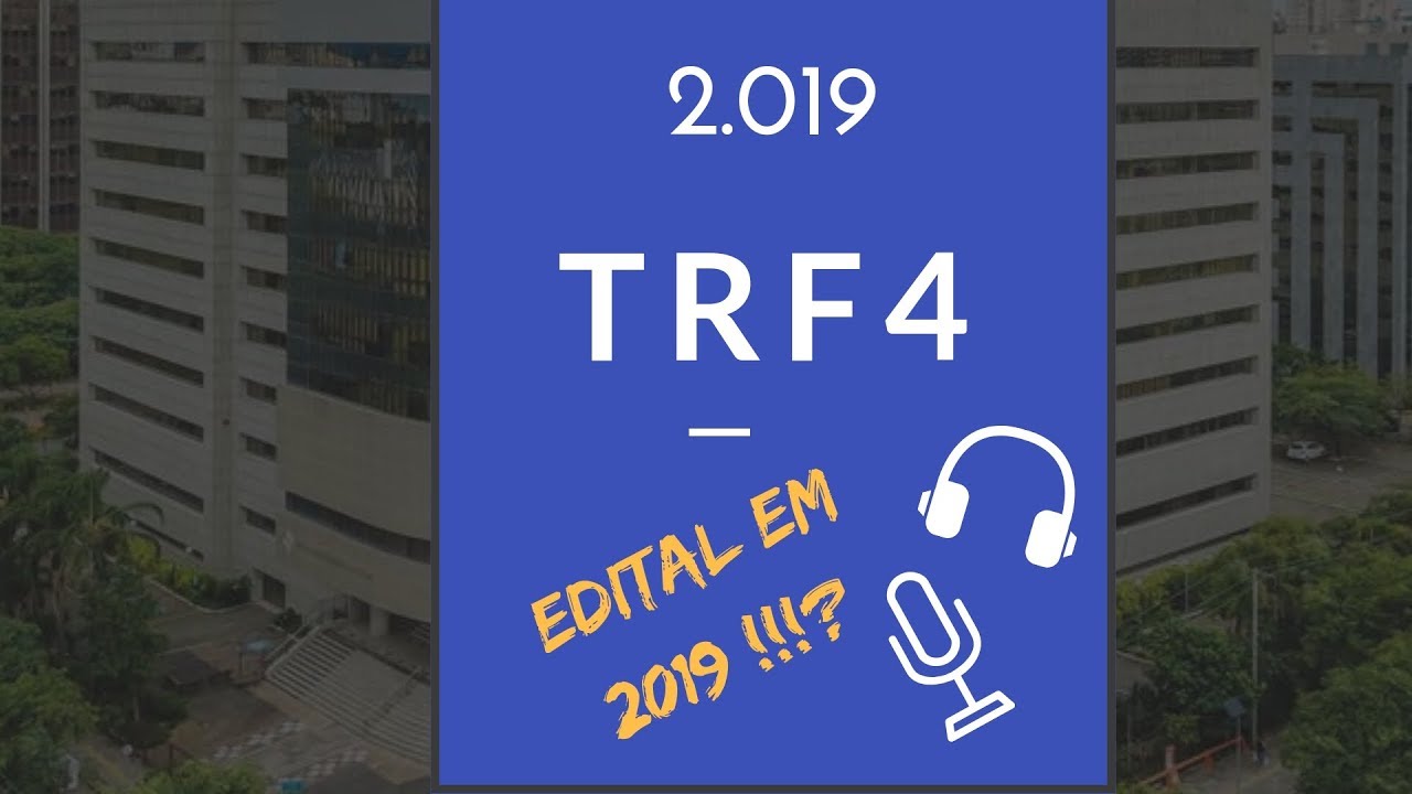 CONCURSO TRF4 | EDITAL EM 2019 !!!?