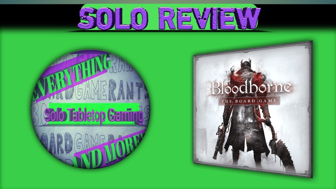 Bloodborne Board Game Solo Review