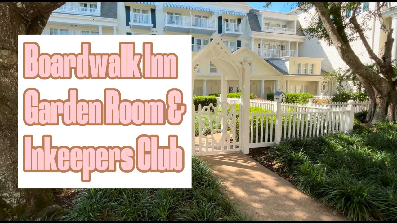 Disney&rsquo;s Boardwalk Inn- Garden Room Tour and Inkeeper&rsquo;s Club