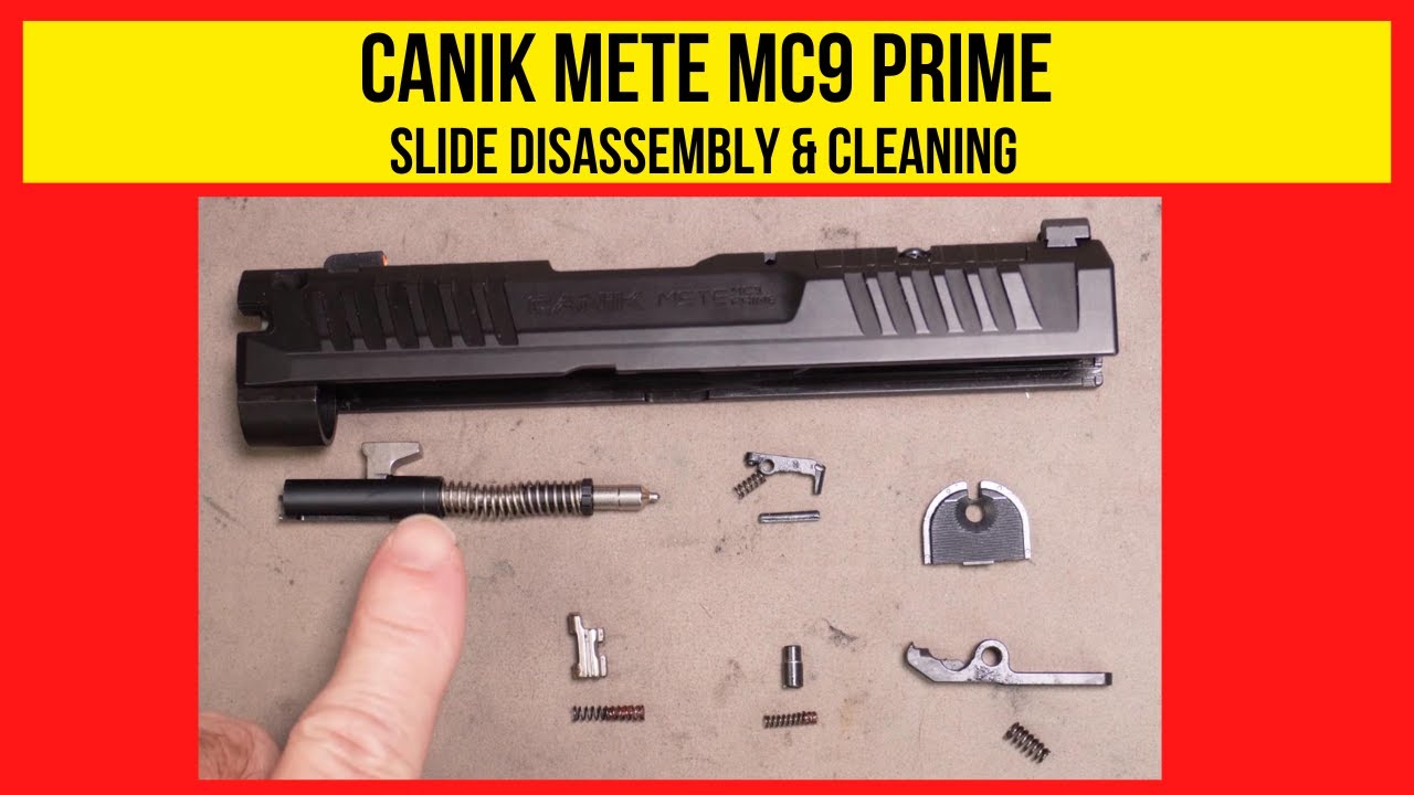 Canik MC9 Prime Slide Disassembly for Detailed Cleaning