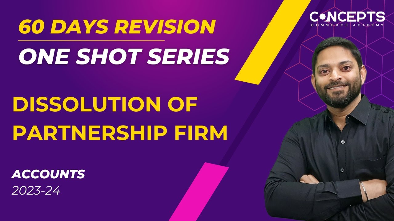 Dissolution of Partnership Firm - ONE SHOT Revision | Class 12 Board Exams | Partnership Accounts