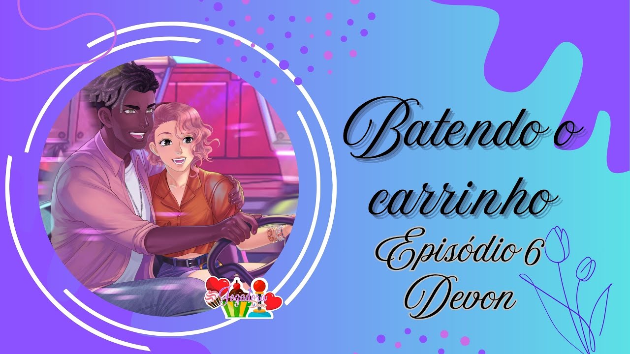 Episódio 6 | Devon