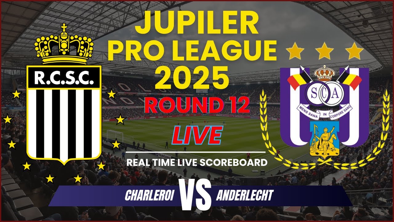 Charleroi vs Anderlecht Live Scores | 2025-26 Jupiler Pro League Round 12