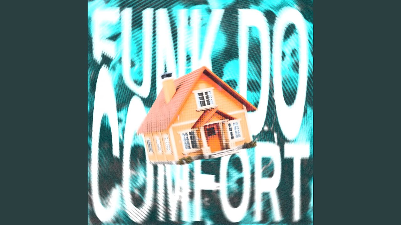 FUNK DO COMFORT