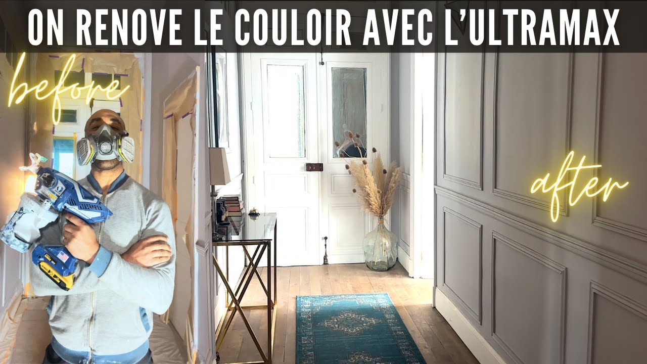 ON RENOVE LE COULOIR AVEC L'ULTRAMAX PISTOLET AIRLESS SANS FIL (tuto complet avec Sylvain) -EP21-