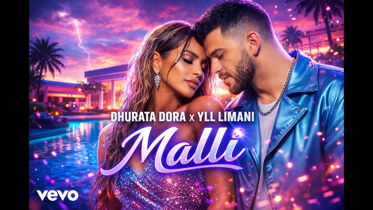 DHURATA DORA x YLL LIMANI – Malli (Official Music)