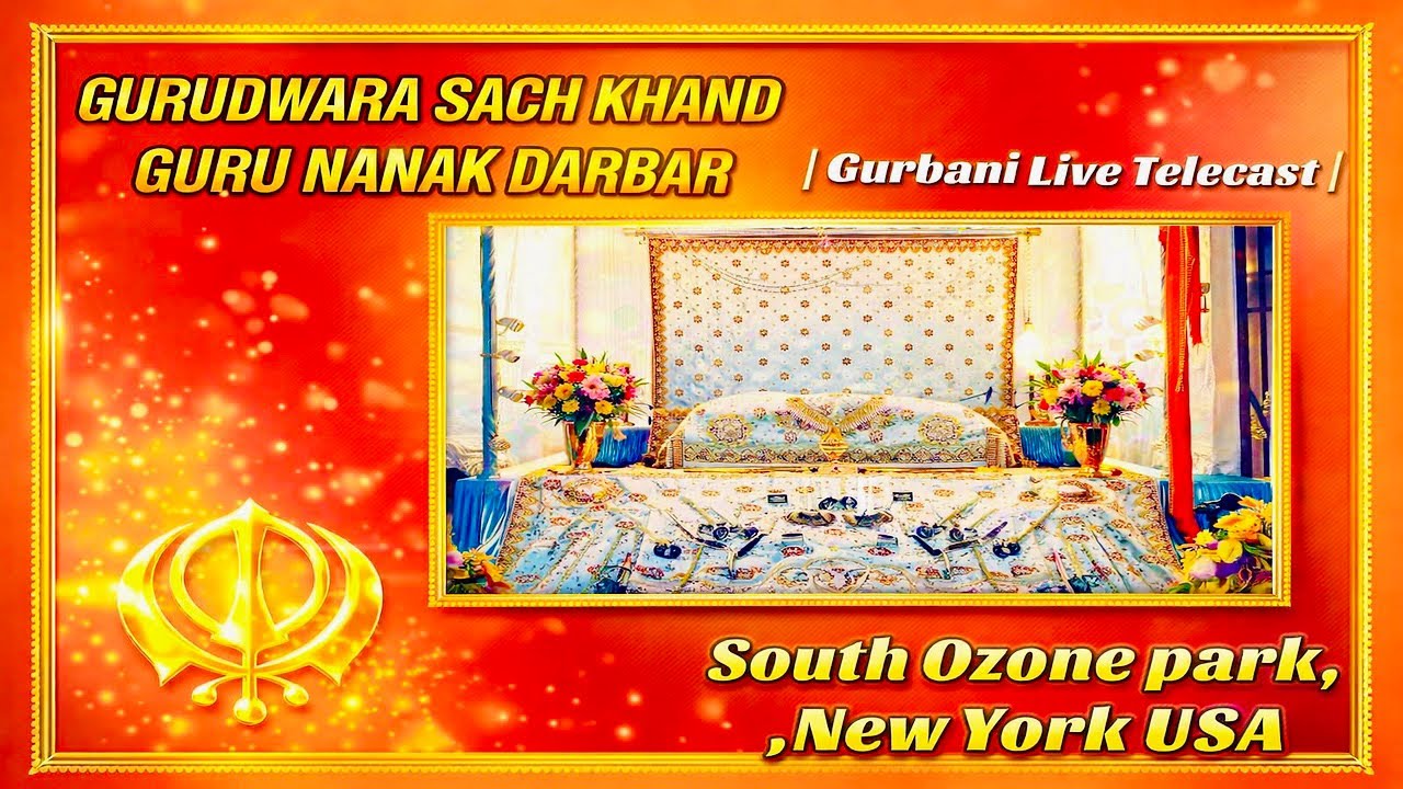 Gurbani is live! Sach Khand Guru Nanak Darbar