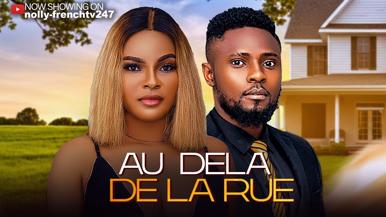 2026 - Au-delà de la Rue - Maurice Sam, Sarian Martin  film nigérian en français2026