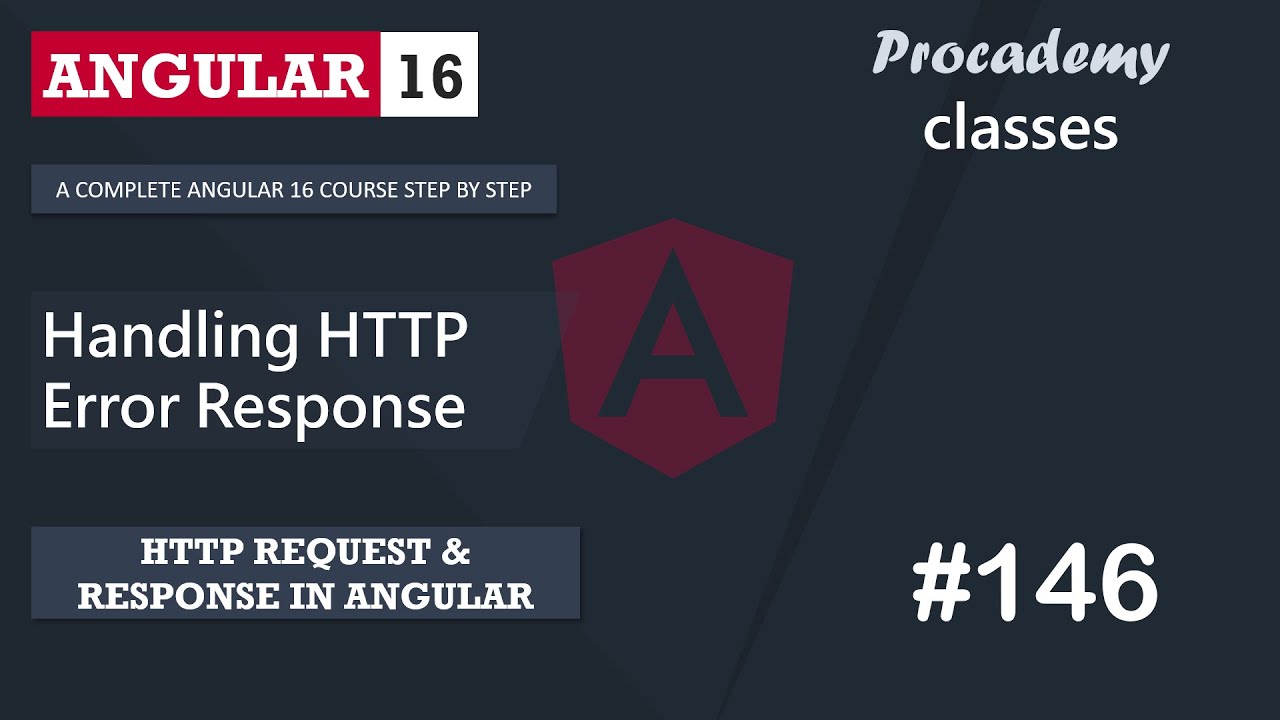 #146 Handling HTTP Error Response  | Angular HTTP Client | A Complete Angular Course