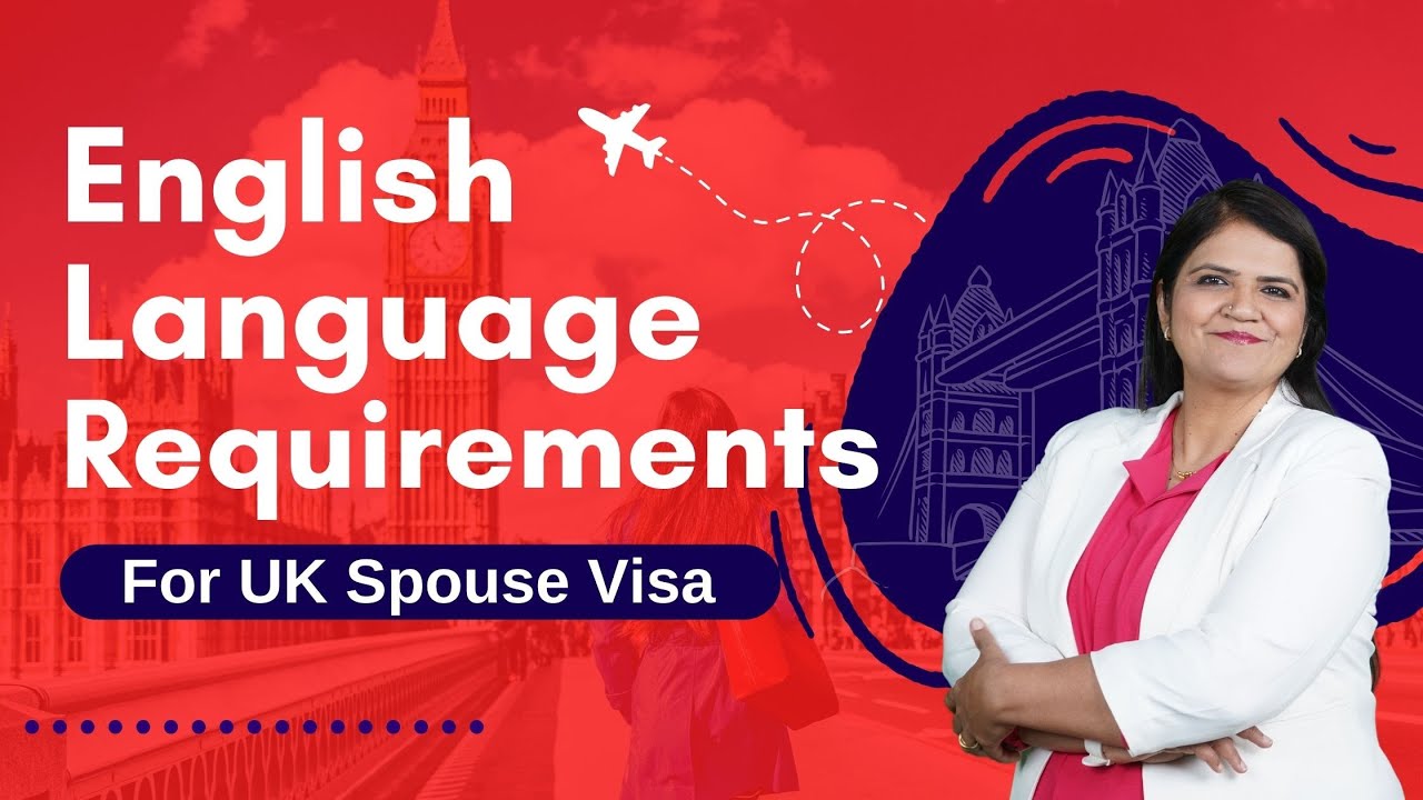 UK Spouse Visa Requirements || How to meet english language requirements for UK Spouse Visa ?