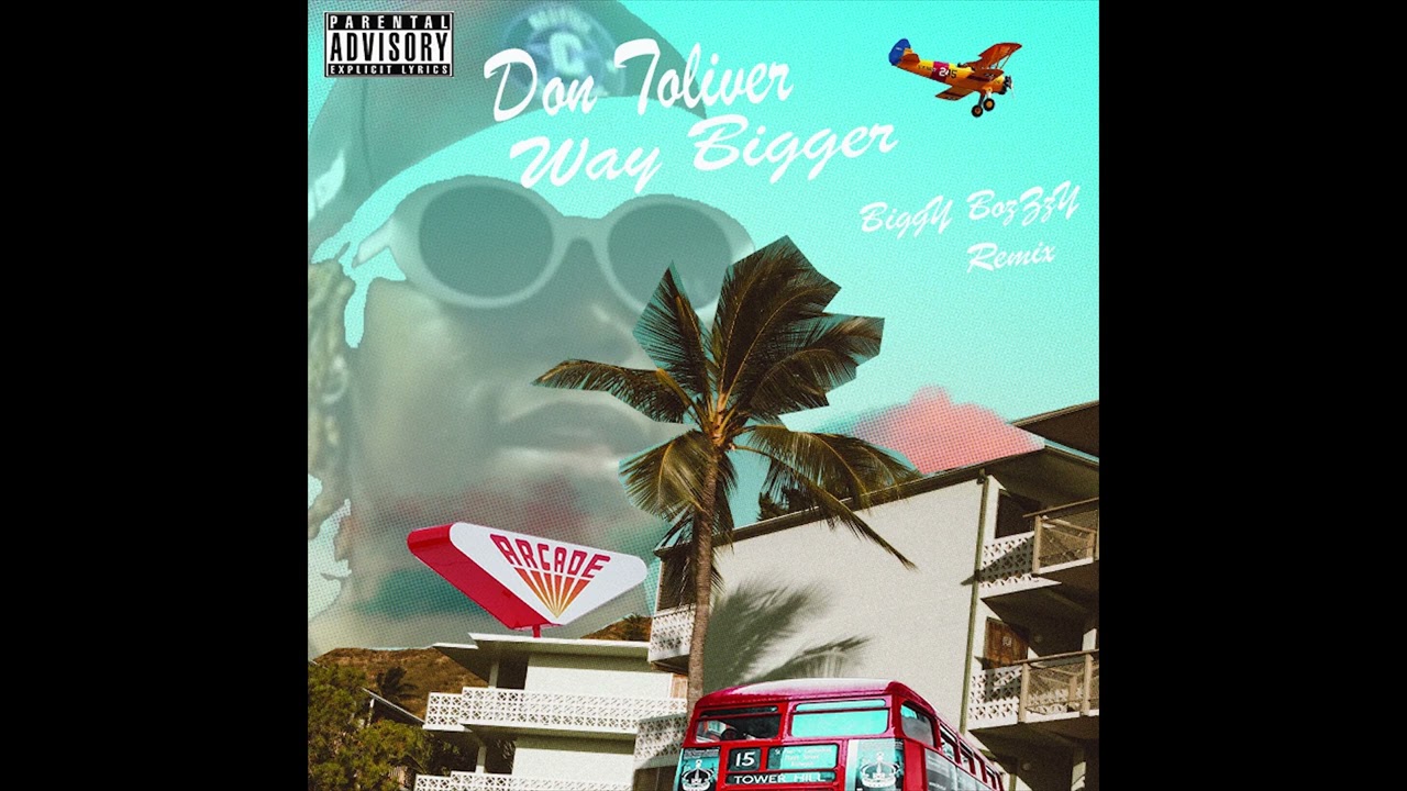 Don Toliver -Way Bigger - (BiggY BozZzY Remix)