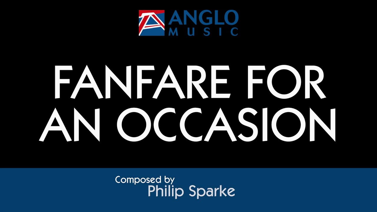 Fanfare for an Occasion &ndash; Philip Sparke