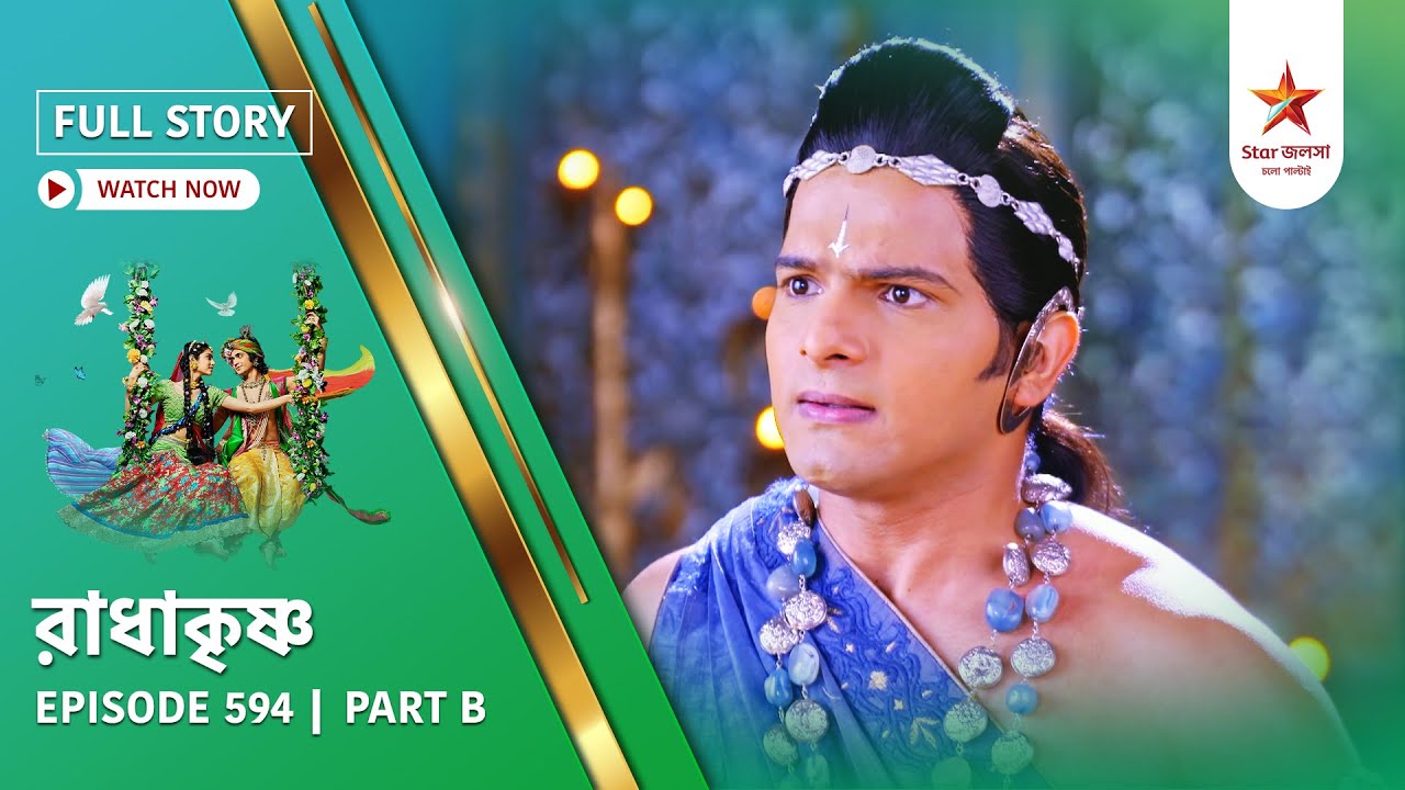 Full Story | Radha Krishna | Episode 594 | Part B