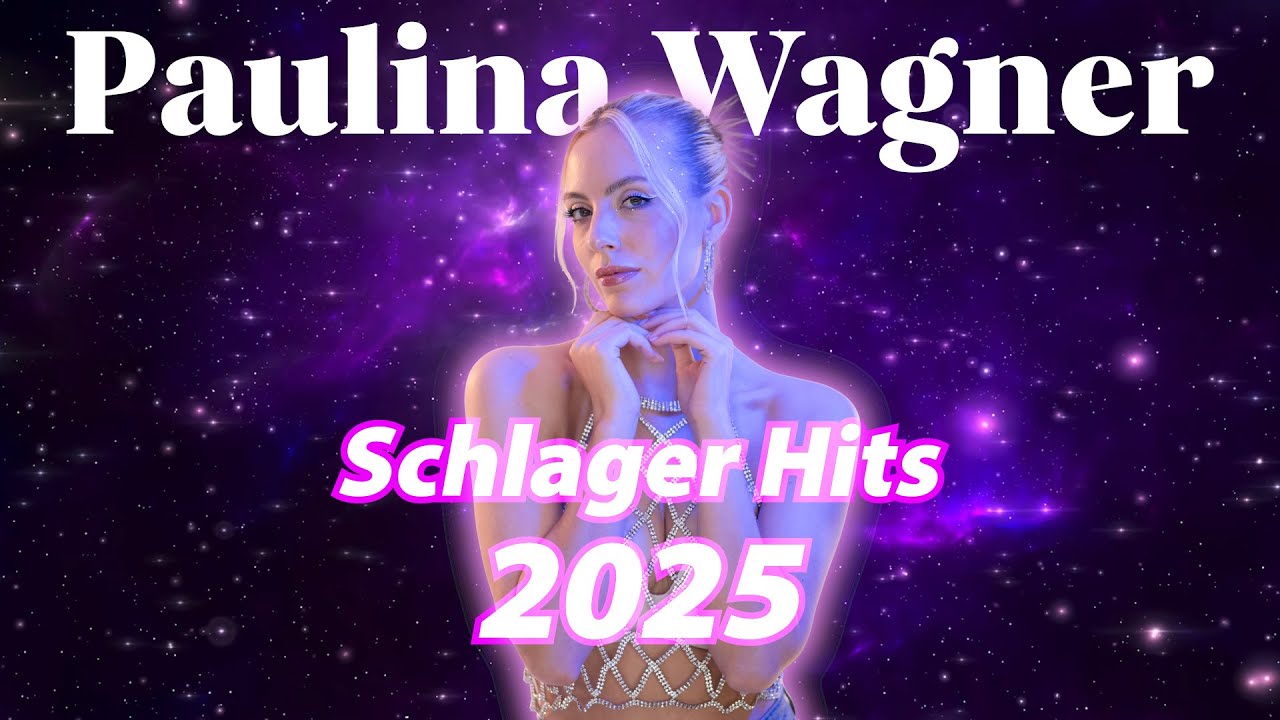SCHLAGER HITS 2025 ⭐️ PAULINA WAGNER ⭐️