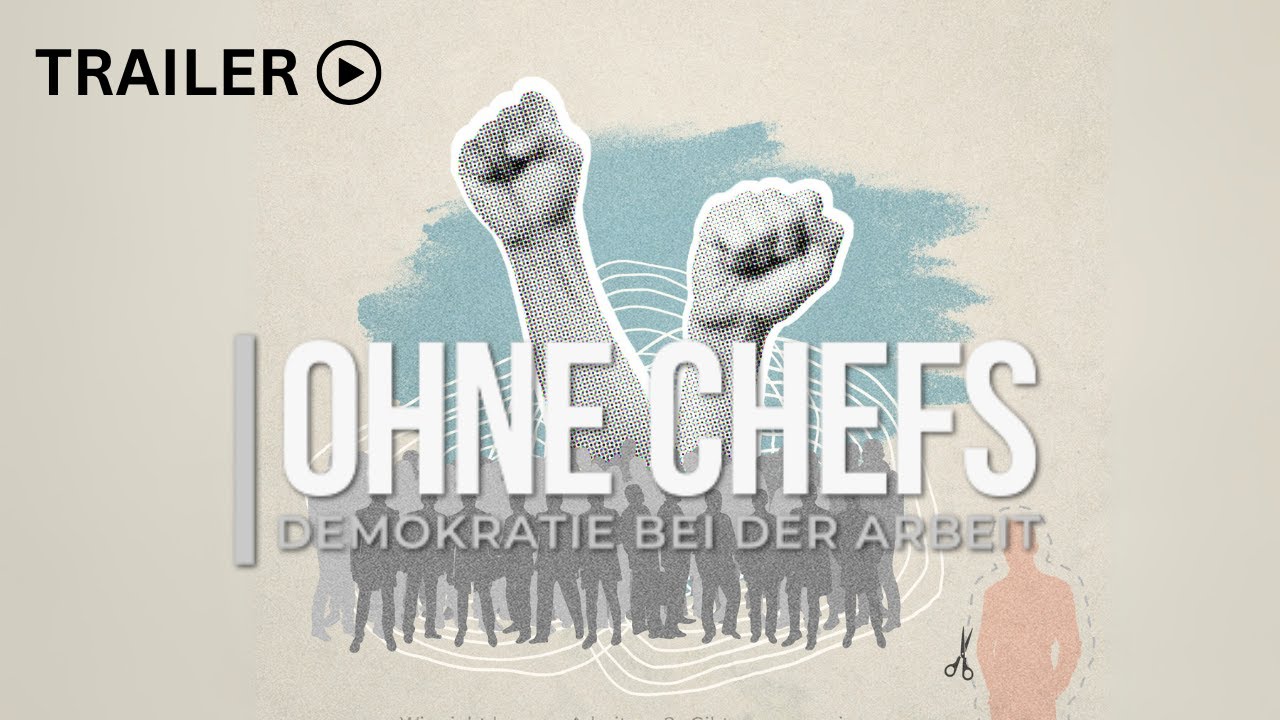 Ohne Chefs - Demokratie bei der Arbeit (Trailer)