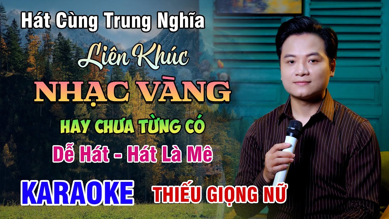 KARAOKE SONG CA | Liên Khúc NHẠC VÀNG Hay Chưa Từng Có - Thiếu Giọng Nữ | 4K