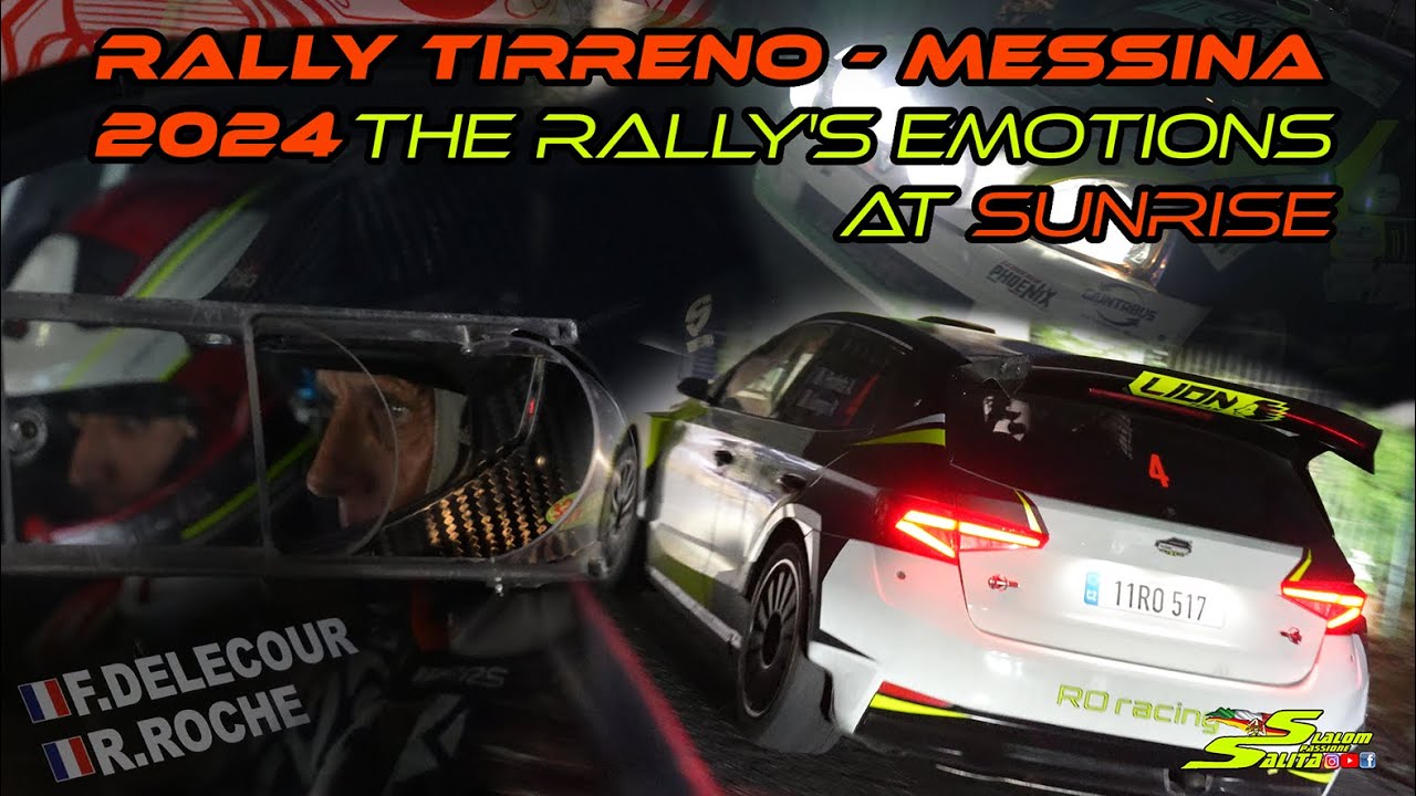 RALLY TIRRENO - MESSINA 2024 // THE RALLY'S EMOTIONS AT SUNRISE
