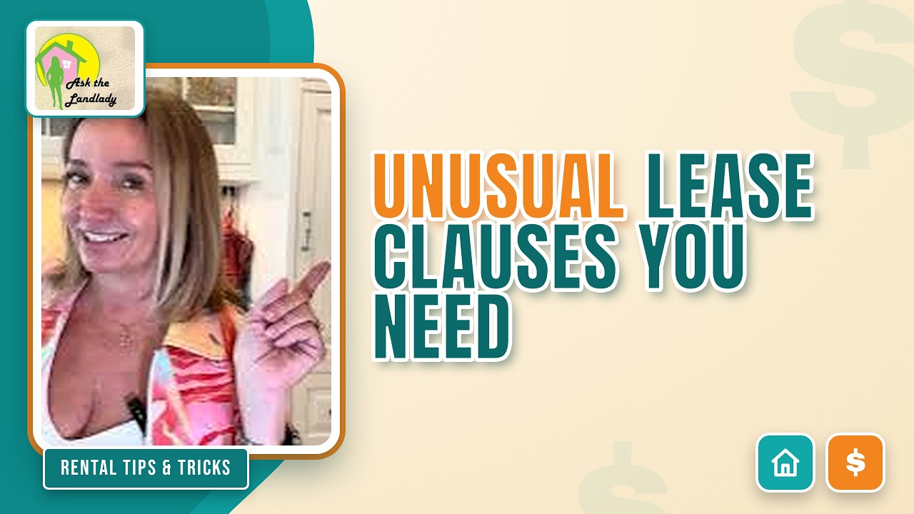 Landlords: Unusual lease clauses that you might want to consider for tenants