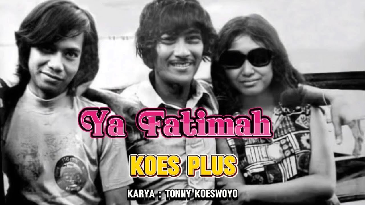 KOES PLUS - YA FATIMAH (1974)