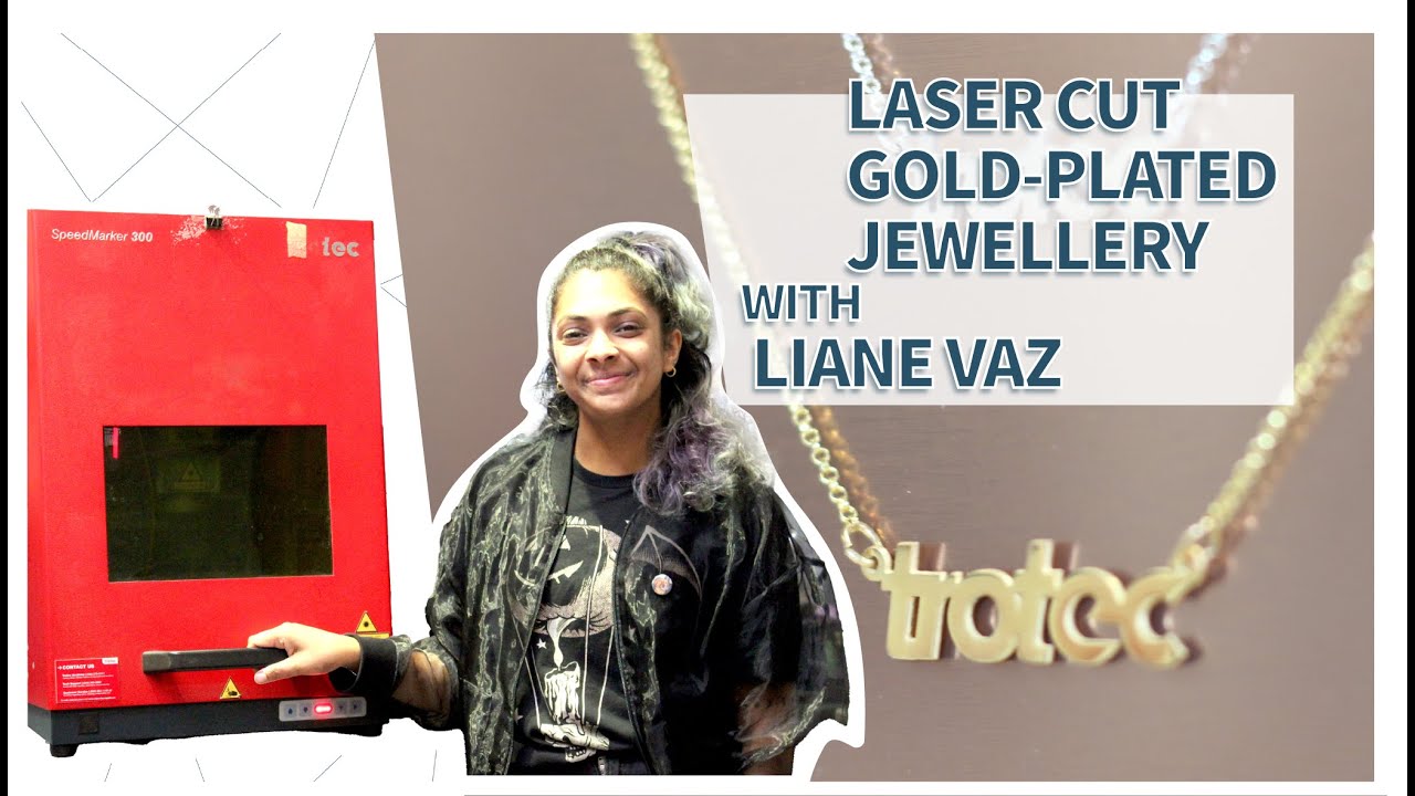 Liane Vaz | Laser-Cut, Gold-Plated Jewellery | SpeedMarker 300