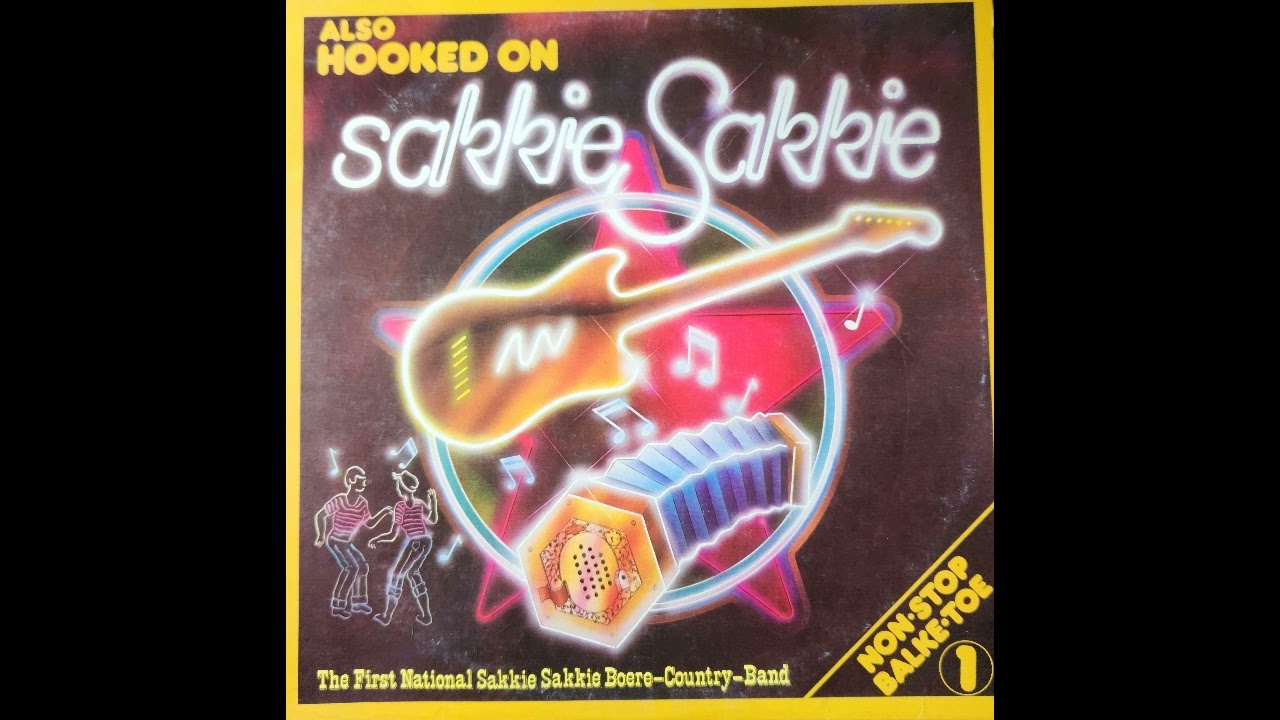 The First National Sakkie-Sakkie Boere Country Band - Hooked on Sakkie-Sakkie keurspel