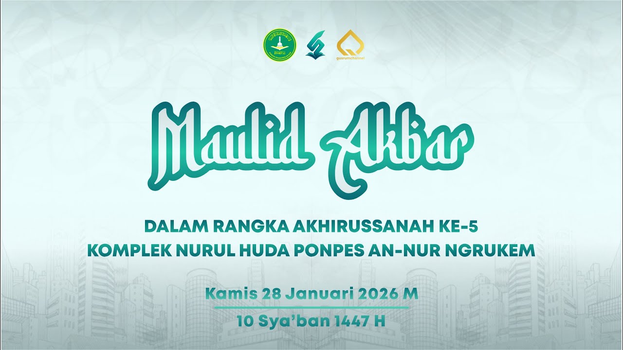 MAULID AKBAR DALAM RANGKA LAILATUT-TASYAKKUR AKHIRUSSANAH KE-5 KOMPLEK NURUL HUDA PON PES AN NUR