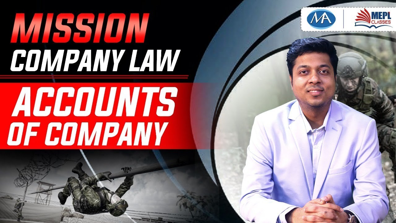 Mission Company Law | accounts of company | mohit agarwal | mepl classes