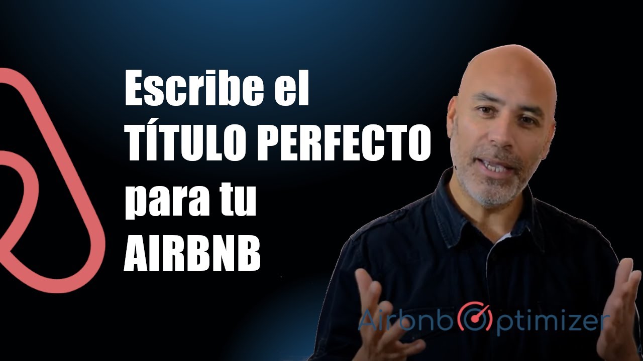 Como escribir el título perfecto para tu Airbnb