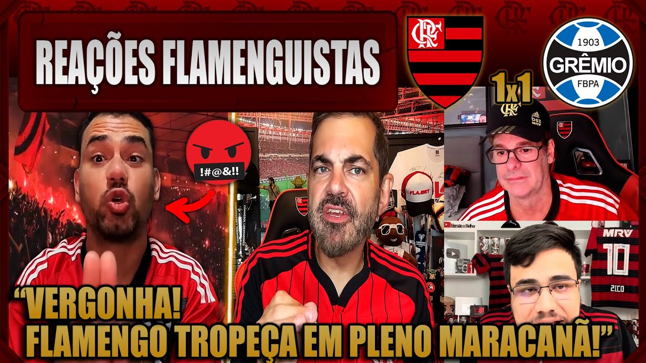 REAÇÕES FLAMENGUISTAS - FLAMENGO 1x1 GRÊMIO - EMPATE FRUSTRANTE - VAMOS RIR DO FLAMENGO!