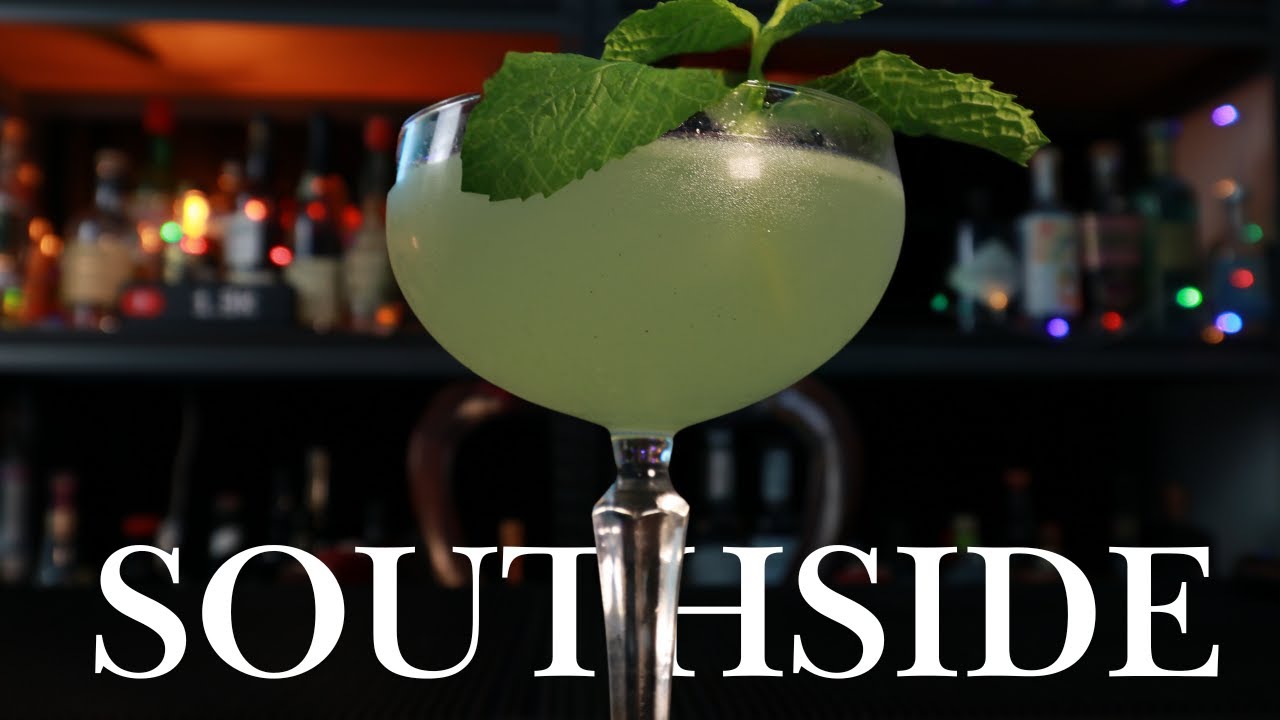 Southside Cocktail from Steve the Bartenders Book / Episode 62