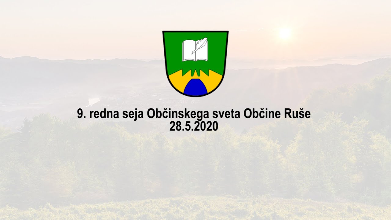 9.  Redna Seja Občinskega Sveta Občine Ruše
