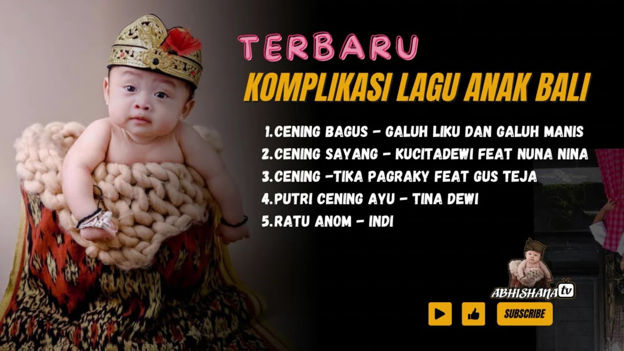 Kumpulan Lagu Bali Anak Terbaru | Cening Bagus, Cening Sayang, Cening, Putri Cening Ayu & Ratu Anom