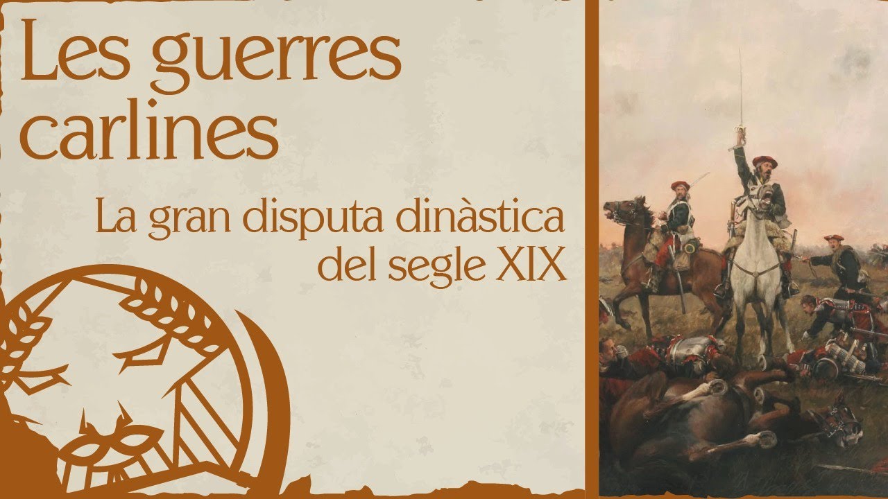 👑⚔️ Les guerres carlines - La gran disputa dinàstica del segle XIX