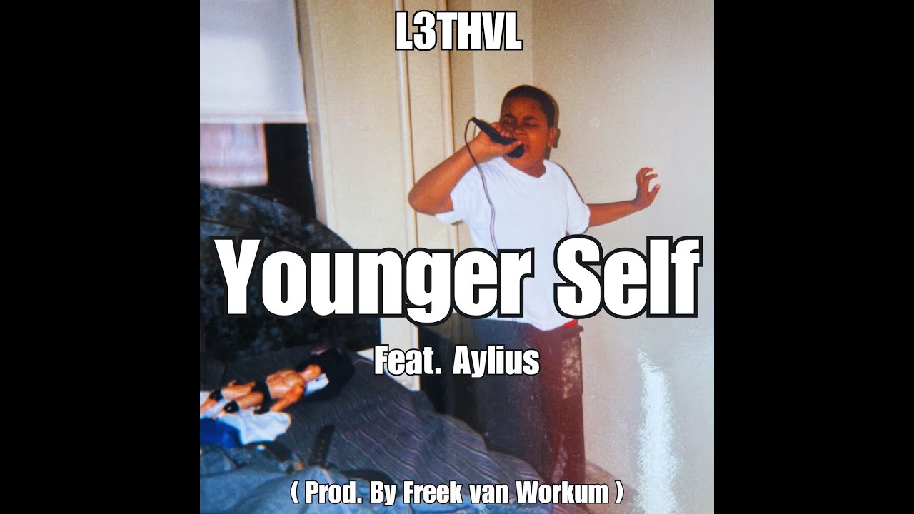 L3THVL - Younger Self Feat. Aylius (Official Lyric Video)