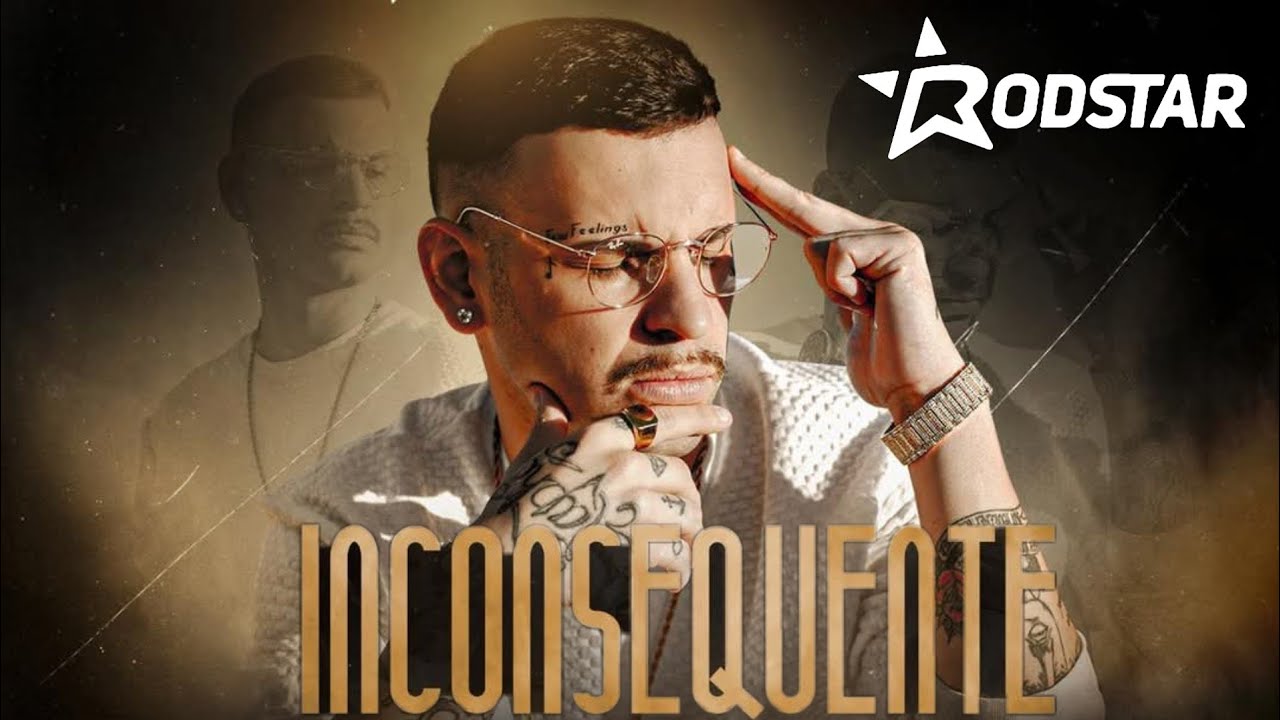 Rodstar -Inconsequente  (vídeo oficial)