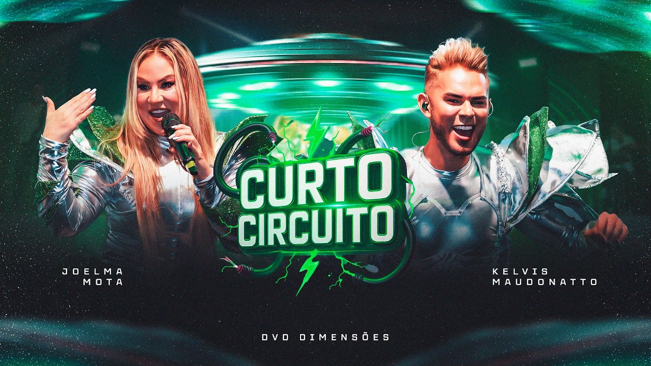 Kelvis Maudonatto e Joelma Mota Curto Circuito (DVD DIMENSÕES) Ao vivo em Cametá