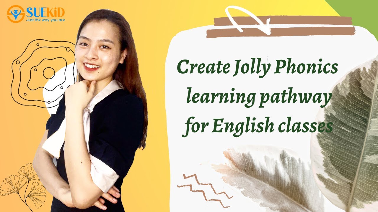 Create Jolly Phonics learning pathway for English classes