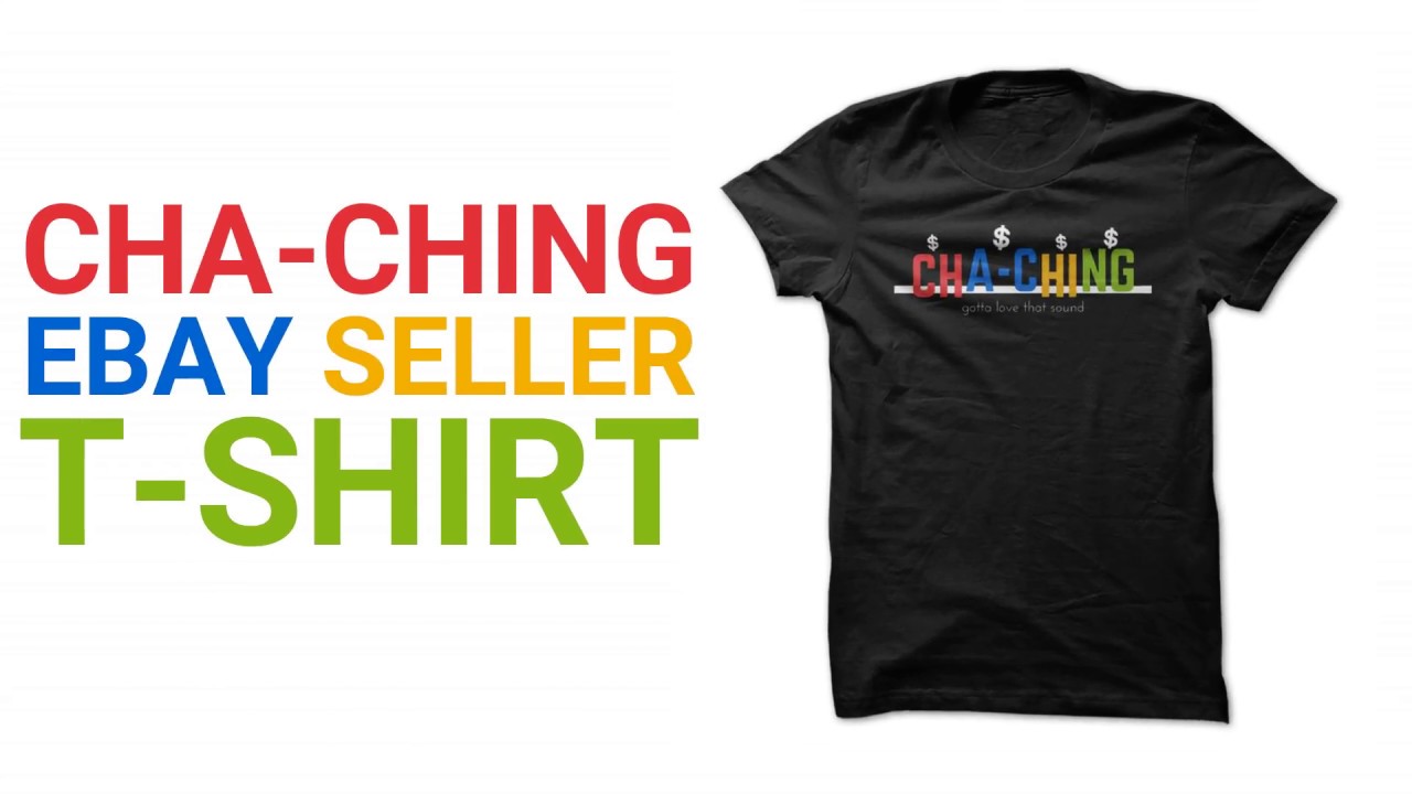 Get Your eBay Cha-Ching Shirt! eBay Seller Apparel
