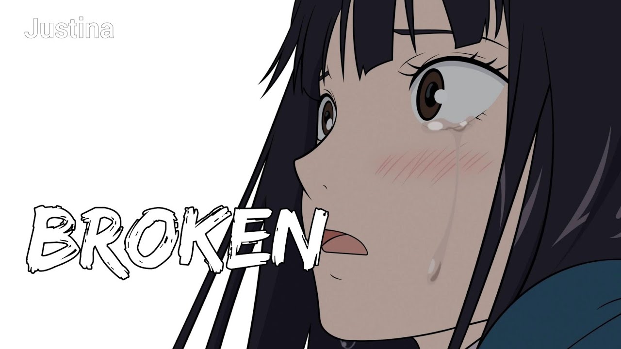 [ Nightcore ] - Broken