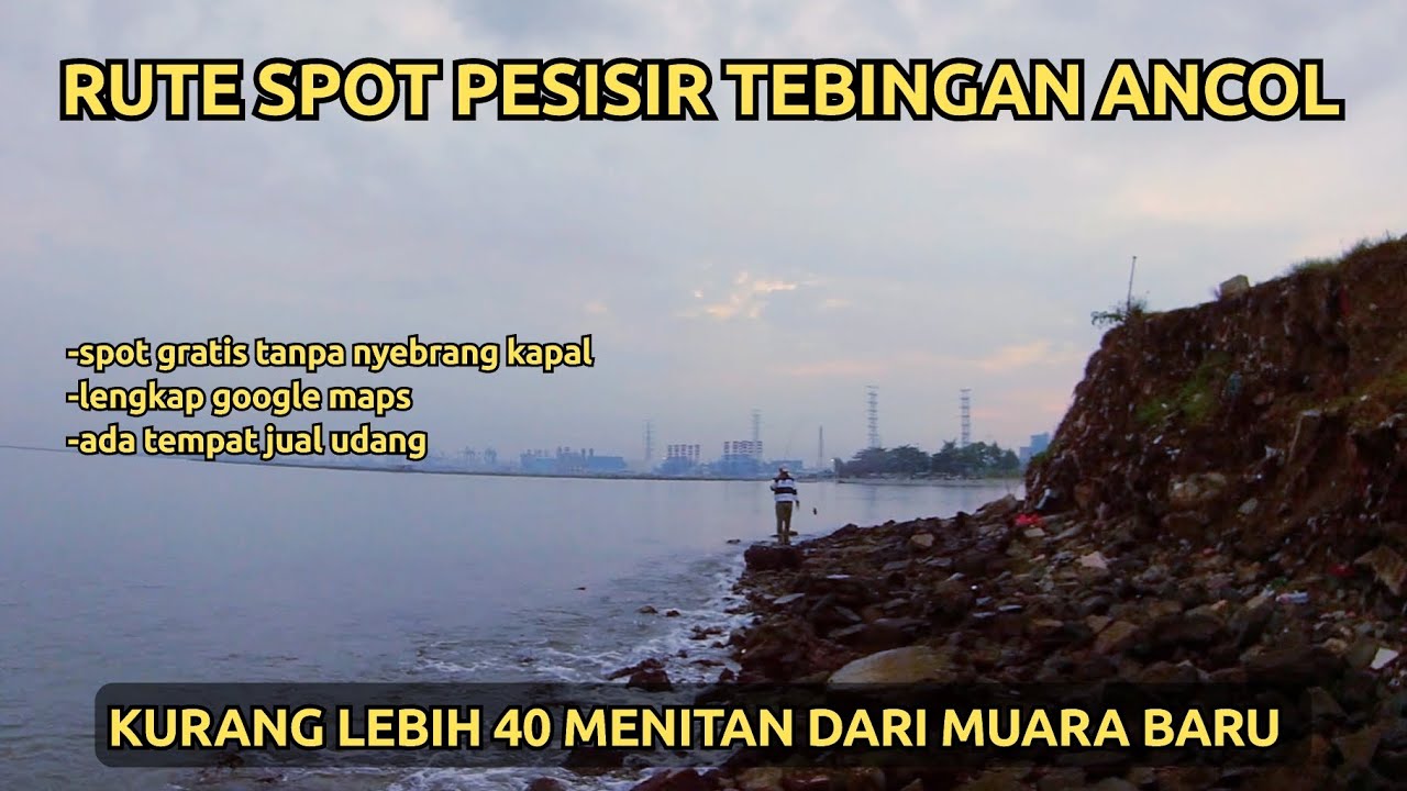 SPOT BARU‼️ Rute spot pesisir tebingan Ancol, cukup 40 menit dari muara baru