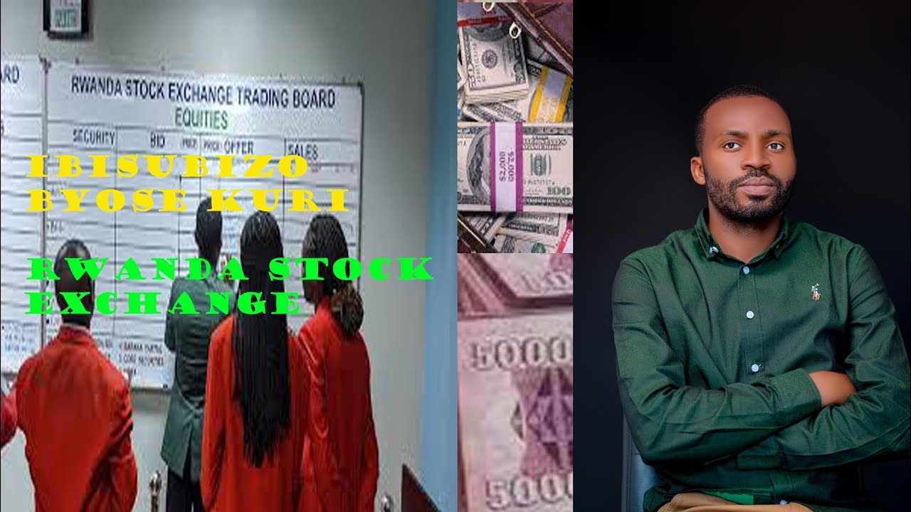 Coach Professor : Business Wakora ufite igishoro Gito / Rwanda stock exchange.