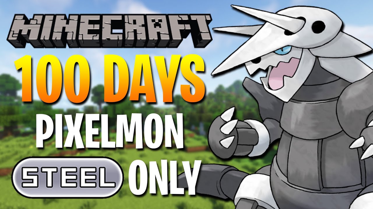 100 Days in Minecraft Pixelmon - Steel Type Only!